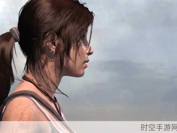 古墓丽影8深度揭秘,劳拉之影全秘点探索指南